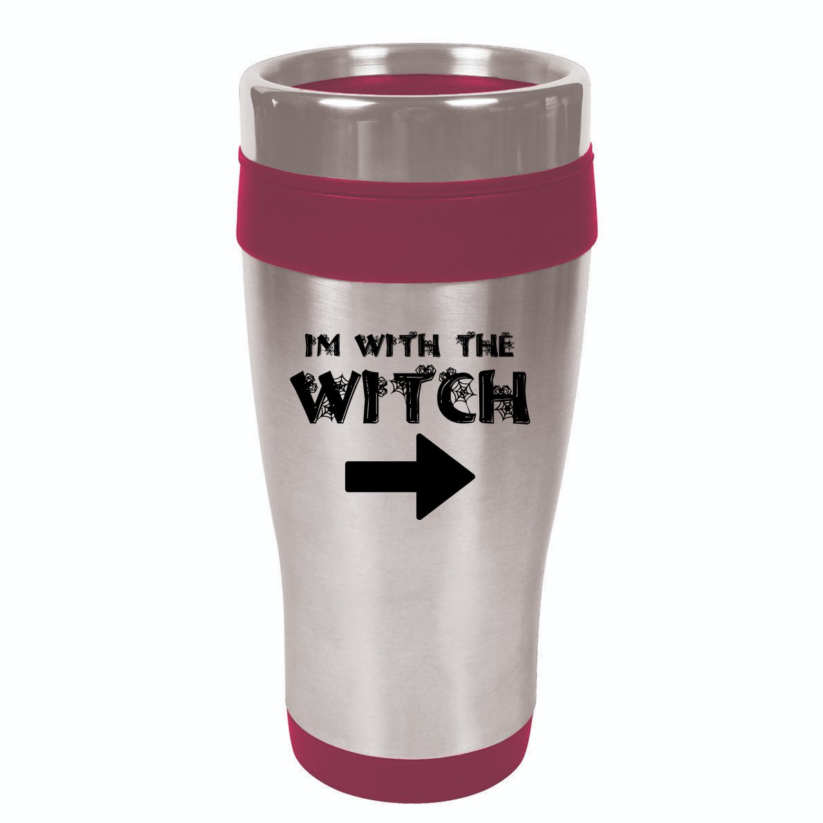 I'm With The Witch 16oz Travel Tumbler