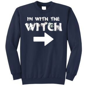 I'm With The Witch Sweatshirt