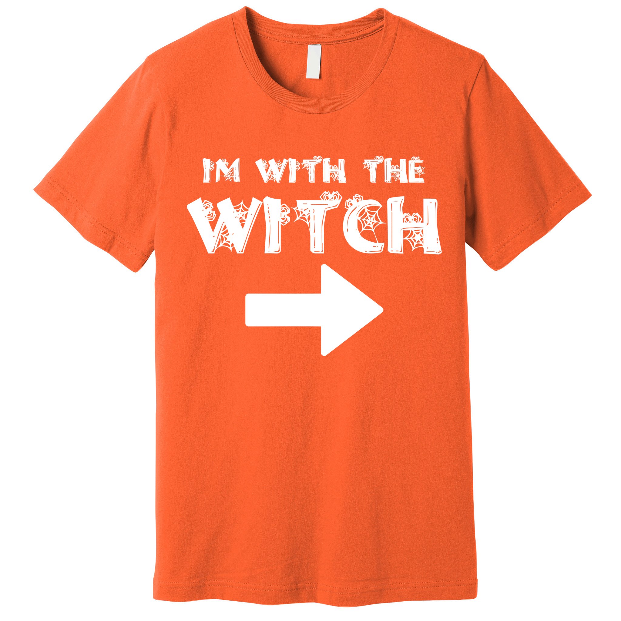 I'm With The Witch Premium T-Shirt