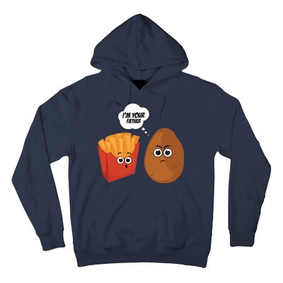 I'm Your Father Potato And Fries Hoodie