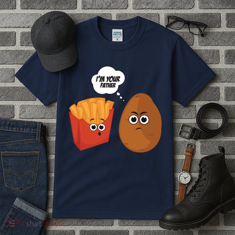 I'm Your Father Potato And Fries Tall T-Shirt