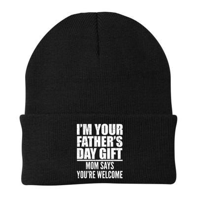 I'm Your Father's Day Gift Mom Says You're Welcome Beanie