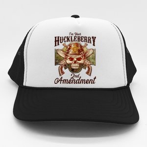 I'm Your Huckleberry 2nd Amendment Trucker Hat