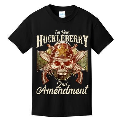 I'm Your Huckleberry 2nd Amendment Kids T-Shirt