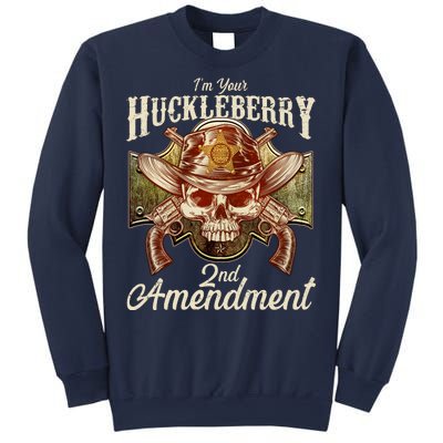 I'm Your Huckleberry 2nd Amendment Sweatshirt