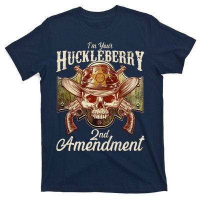 I'm Your Huckleberry 2nd Amendment T-Shirt