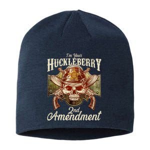 I'm Your Huckleberry 2nd Amendment Sustainable Beanie