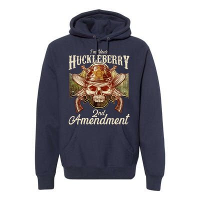 I'm Your Huckleberry 2nd Amendment Premium Hoodie