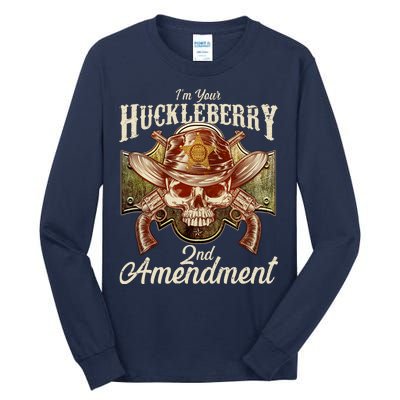 I'm Your Huckleberry 2nd Amendment Tall Long Sleeve T-Shirt