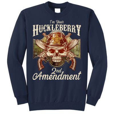 I'm Your Huckleberry 2nd Amendment Tall Sweatshirt