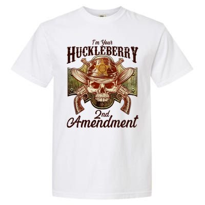 I'm Your Huckleberry 2nd Amendment Garment-Dyed Heavyweight T-Shirt