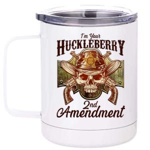 I'm Your Huckleberry 2nd Amendment 12 oz Stainless Steel Tumbler Cup