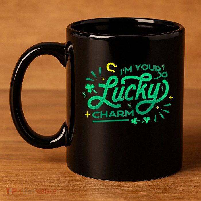 I'm Your Lucky Charm 11oz C Handle Ceramic Mug