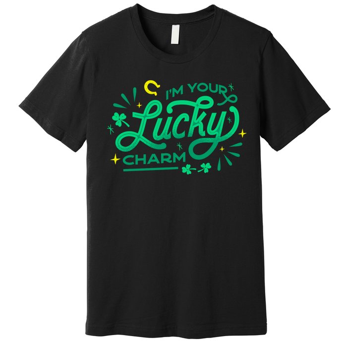 I'm Your Lucky Charm Premium T-Shirt