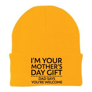 I'm Your Mother's Day Gift Dad Said Your Welcome Knit Cap Winter Beanie