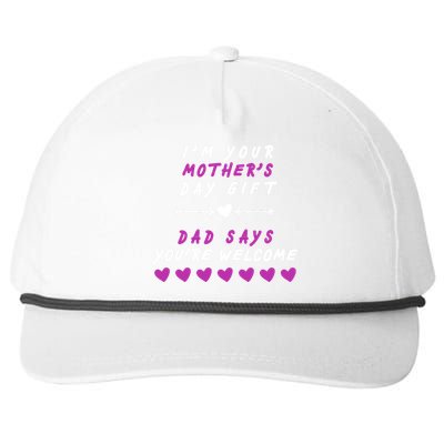 i'm Your Mothers Day Gift Dad Says Your Welcome Snapback Five-Panel Rope Hat