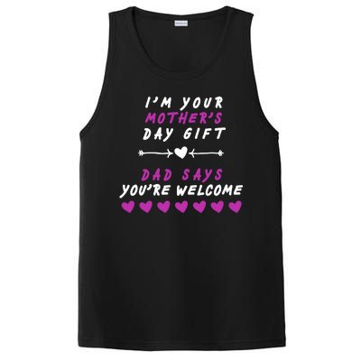 i'm Your Mothers Day Gift Dad Says Your Welcome PosiCharge Competitor Tank