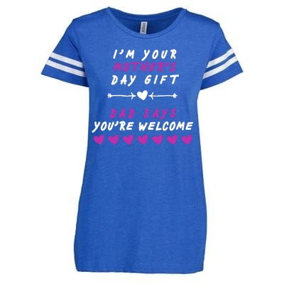 i'm Your Mothers Day Gift Dad Says Your Welcome Enza Ladies Jersey Football T-Shirt