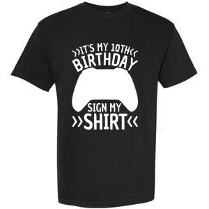 It's My 10th Birthday Sign My 10 Years Old Boy Gamer Garment-Dyed Heavyweight T-Shirt