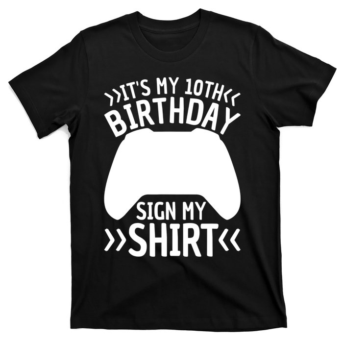 It's My 10th Birthday Sign My 10 Years Old Boy Gamer T-Shirt