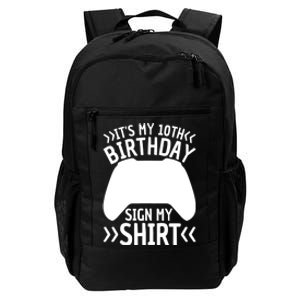 It's My 10th Birthday Sign My 10 Years Old Boy Gamer Daily Commute Backpack