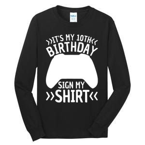 It's My 10th Birthday Sign My 10 Years Old Boy Gamer Tall Long Sleeve T-Shirt