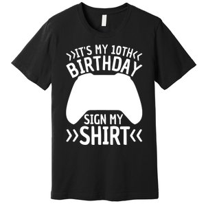 It's My 10th Birthday Sign My 10 Years Old Boy Gamer Premium T-Shirt