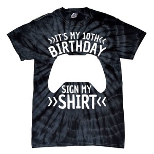 It's My 10th Birthday Sign My 10 Years Old Boy Gamer Tie-Dye T-Shirt