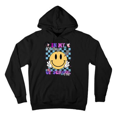 In My 100 Days Of School Era Retro Groovy Smile Tall Hoodie