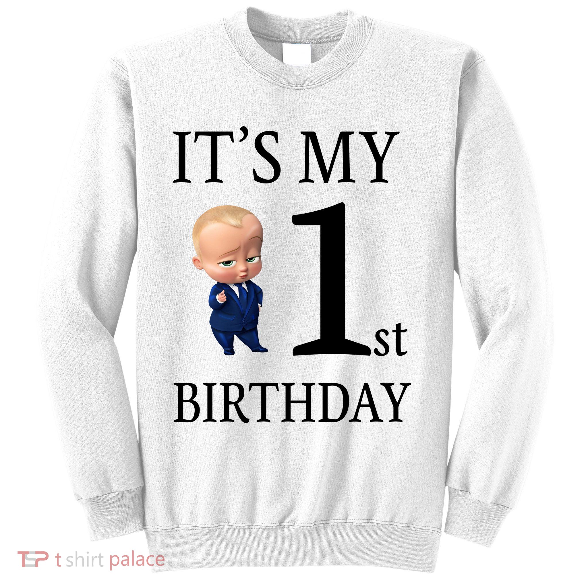 It's My 1st Birthday Sweatshirt