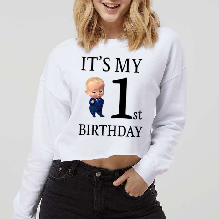 It's My 1st Birthday Cropped Pullover Crew