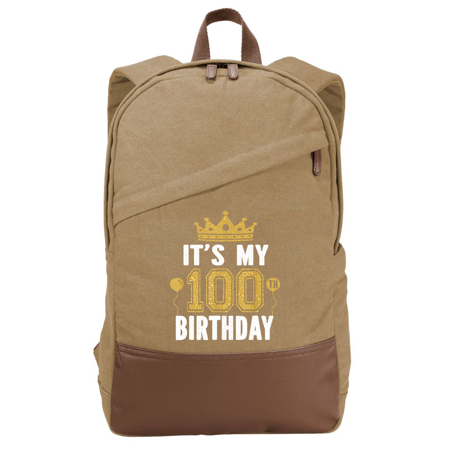 Its My 100th Birthday Gift For 100 Years Old Man And Woman Cotton Canvas Backpack