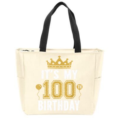Its My 100th Birthday Gift For 100 Years Old Man And Woman Zip Tote Bag