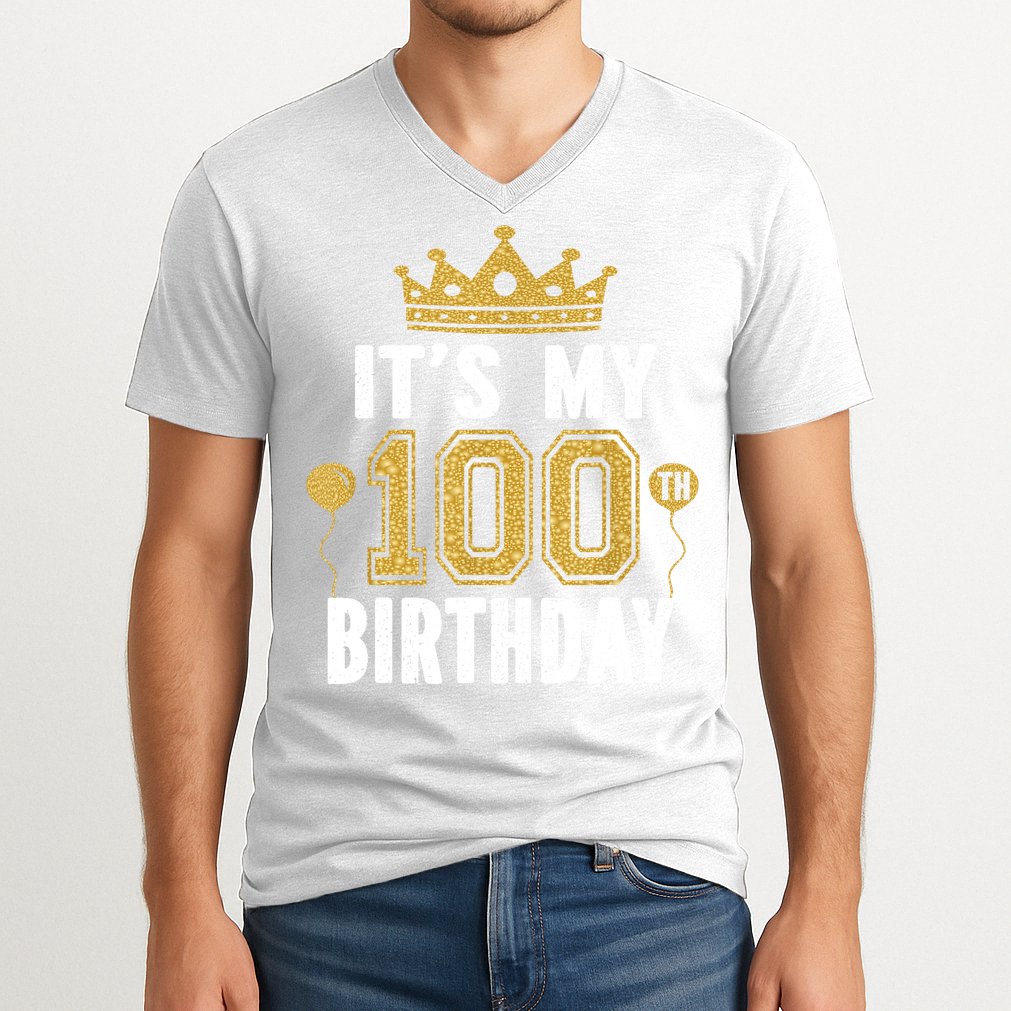 Its My 100th Birthday Gift For 100 Years Old Man And Woman V-Neck T-Shirt