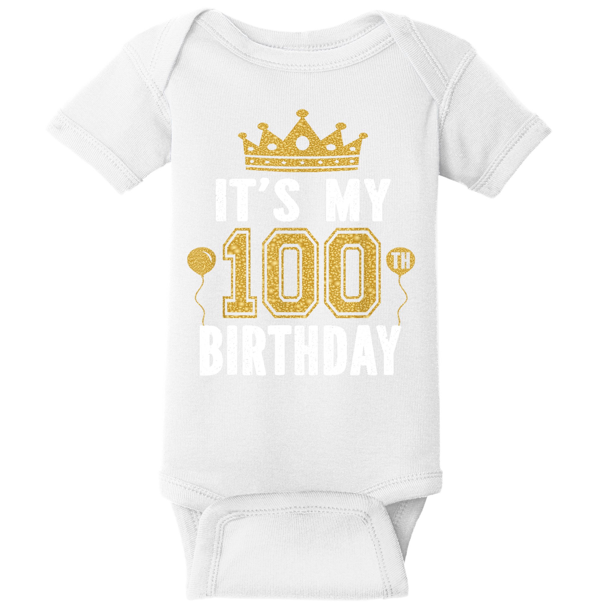 Its My 100th Birthday Gift For 100 Years Old Man And Woman Baby Bodysuit