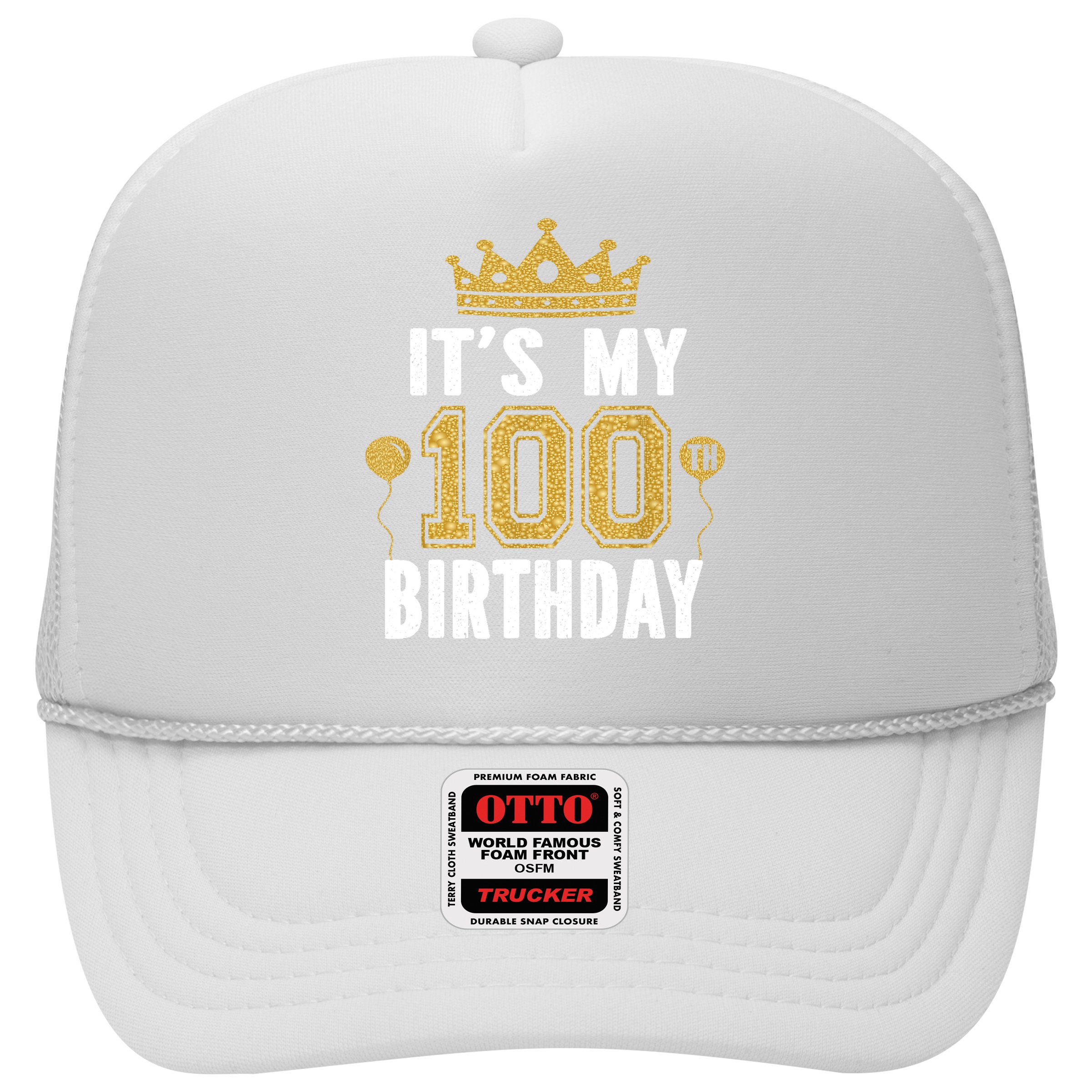 Its My 100th Birthday Gift For 100 Years Old Man And Woman Hat