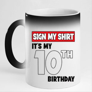 It's My 10th Birthday Party 10 Years Old   Sign My 11oz Black Color Changing Mug