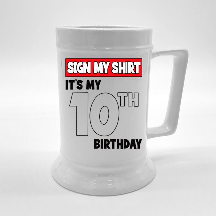 It's My 10th Birthday Party 10 Years Old   Sign My Beer Stein