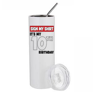 It's My 10th Birthday Party 10 Years Old   Sign My Stainless Steel Tumbler