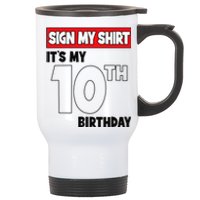 It's My 10th Birthday Party 10 Years Old   Sign My Stainless Steel Travel Mug