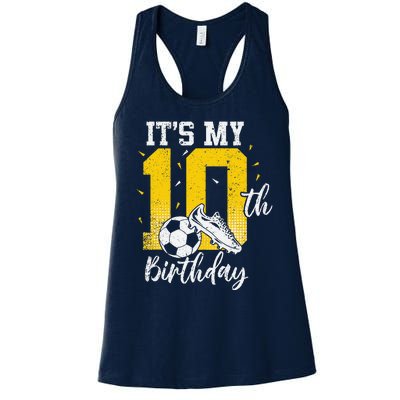 ItS My 10th Birthday Soccer 10th Birthday Player Women's Racerback Tank