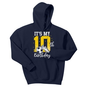 ItS My 10th Birthday Soccer 10th Birthday Player Kids Hoodie