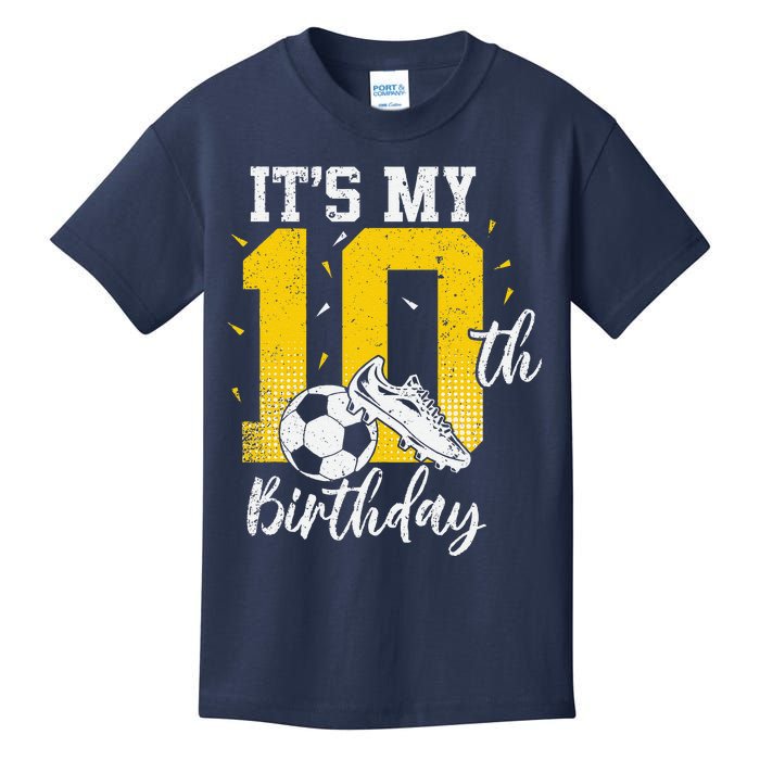 ItS My 10th Birthday Soccer 10th Birthday Player Kids T-Shirt