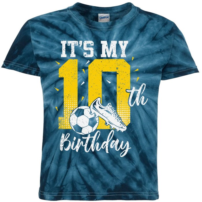 ItS My 10th Birthday Soccer 10th Birthday Player Kids Tie-Dye T-Shirt