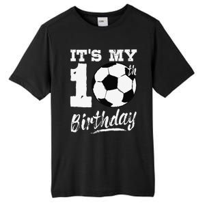 ItS My 10th Birthday Soccer Player 10 Bday Party Team Tall Fusion ChromaSoft Performance T-Shirt