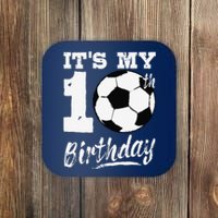 ItS My 10th Birthday Soccer Player 10 Bday Party Team Coaster