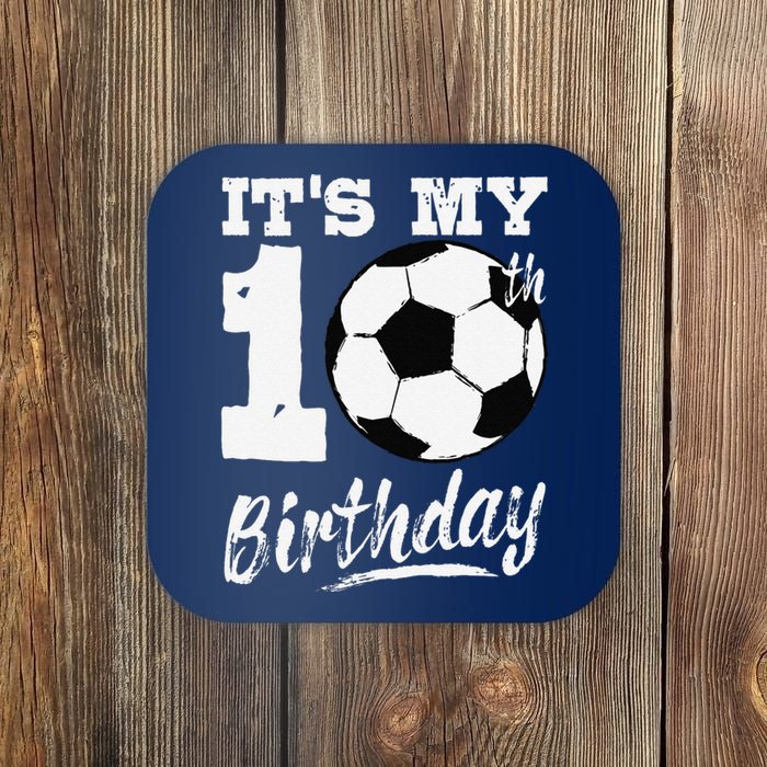 ItS My 10th Birthday Soccer Player 10 Bday Party Team Coaster