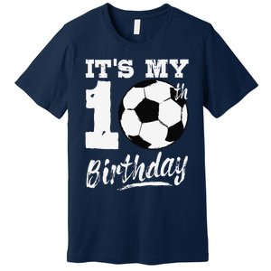 ItS My 10th Birthday Soccer Player 10 Bday Party Team Premium T-Shirt