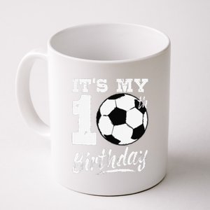 ItS My 10th Birthday Soccer Player 10 Bday Party Team Coffee Mug