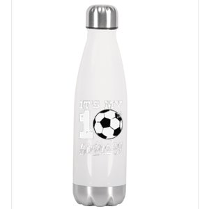 ItS My 10th Birthday Soccer Player 10 Bday Party Team Stainless Steel Insulated Water Bottle